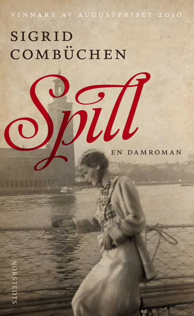 Spill : en damroman; Sigrid Combüchen; 2011