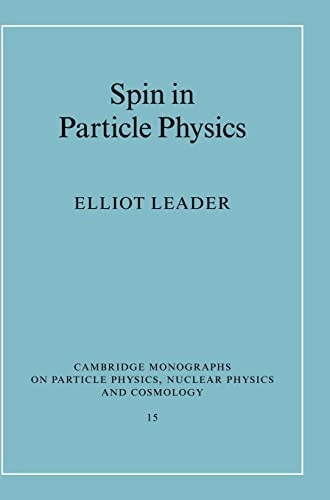 Spin in particle physics; Elliot Leader; 2001