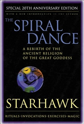 Spiral Dance, The - 20th Anniversary; Starhawk; 1999