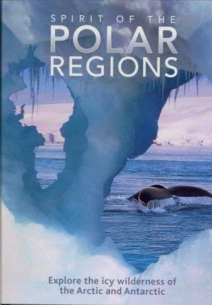 Spirit of the Polar Regions; Gerard Cheshire