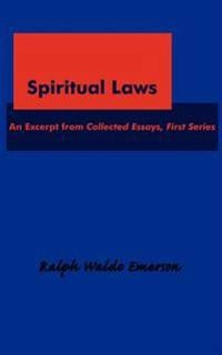 Spiritual Laws; Ralph Waldo Emerson; 2007