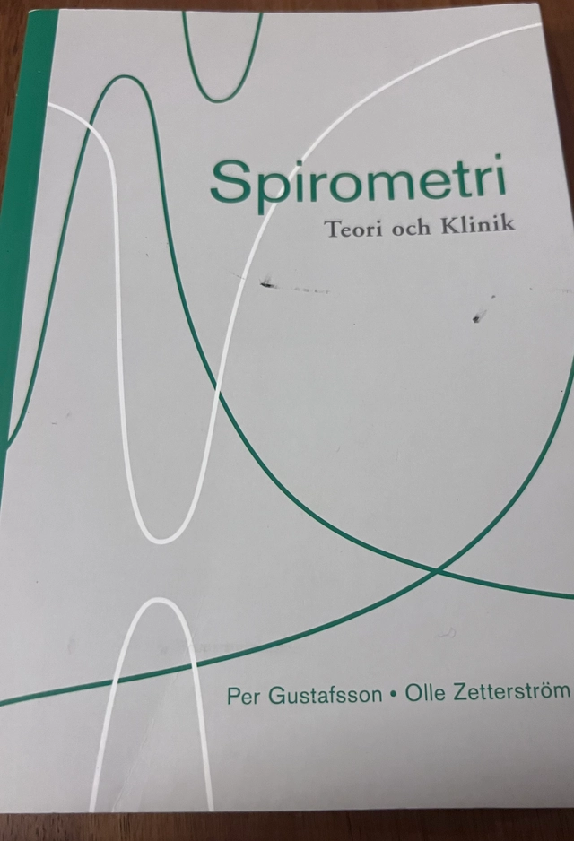 Spirometri : teori och klinik; Per Gustafsson; 2013