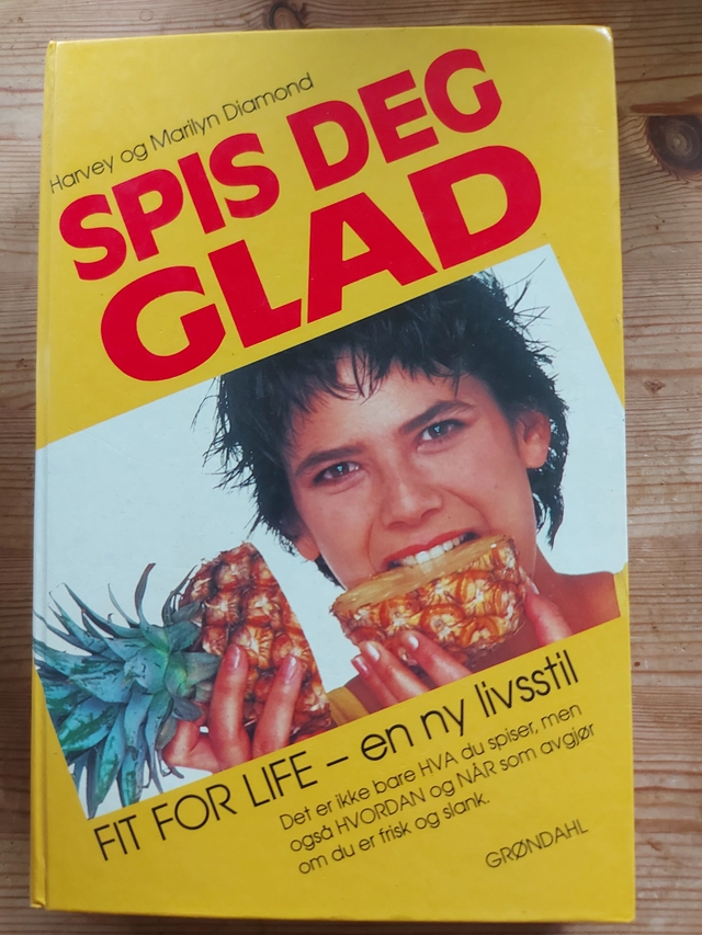 Spis deg glad; Harvey og Marilyn Diamond; 1987