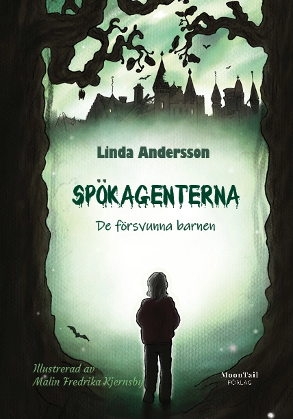 Spökagenterna : de försvunna barnen; Linda Andersson; 2023