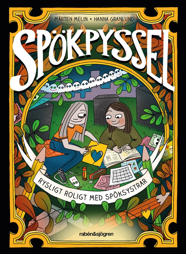 Spökpyssel. Rysligt roligt med Spöksystrar; Mårten Melin; 2019