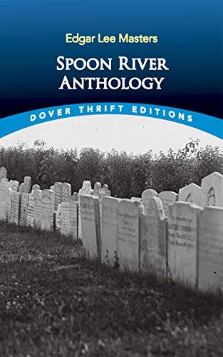 Spoon River Anthology; Edgar Lee Masters; 2000