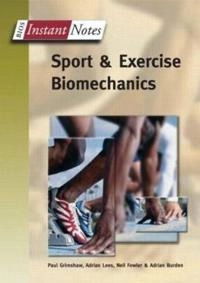 Sport and exercise biomechanics; Paul Grimshaw; 2006