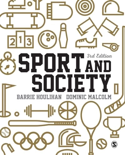 Sport and society : a student introduction; Barrie Houlihan, Dominic Malcolm; 2016