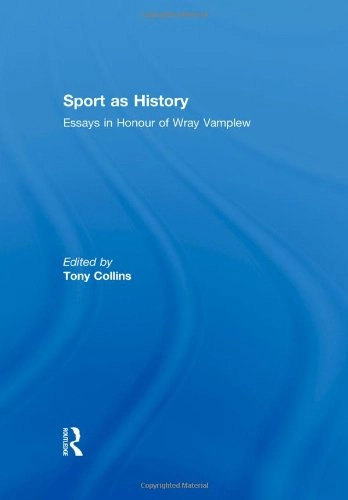 Sport as History; Tony Collins; 2010