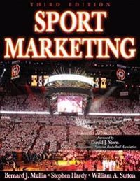 Sport marketing; Bernard James. Mullin; 2007