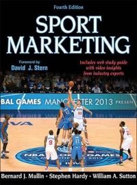 Sport marketing; Bernard James Mullin; 2014