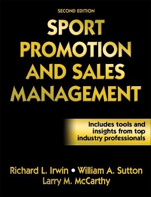 Sport promotion and sales management; Richard L. Irwin; 2008