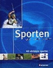 Sporten all världens sporter; François Fortin, Karine Delobet, Johan Elmeroth, Denis Fourny, Jan Ahlström, Käthe Roth, TV4; 2005