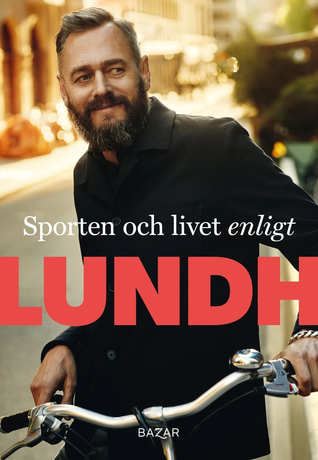 Sporten och livet enligt Lundh; Olof Lundh; 2021