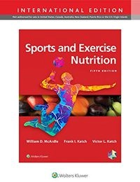 Sports and exercise nutrition; William D. McArdle; 2019
