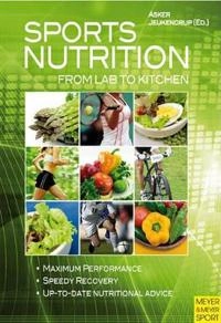 Sports nutrition : from lab to kitchen; Asker Jeukendrup; 2010
