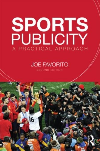 Sports publicity : a practical approach; Joseph Favorito; 2013