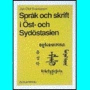 Språk och skrift i Öst- och Sydöstasien; Jan-Olof Svantesson; 1991