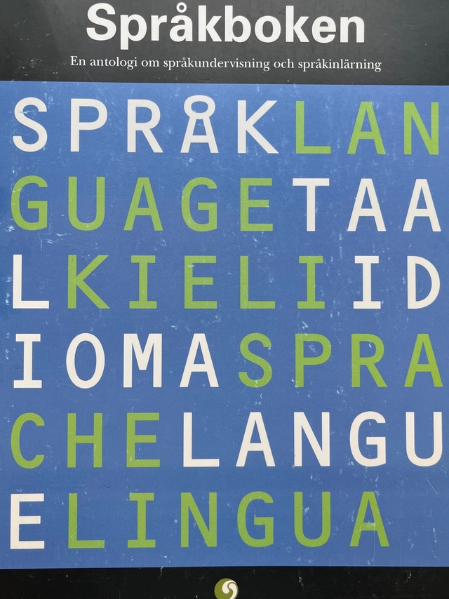 Språkboken : en antologi om språkundervisning och språkinlärning; Rolf Ferm, Per Malmberg, Bo Rosander, Sverige. Myndigheten för skolutveckling; 2001