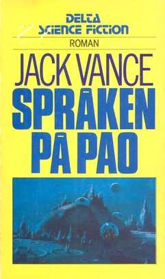 Språken på Pao : [roman]; Jack Vance; 1980