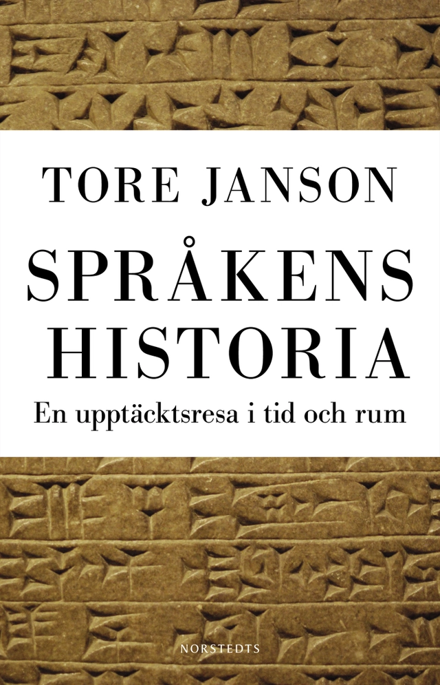 Språkens historia : en upptäcktsresa i tid och rum; Tore Janson; 2021
