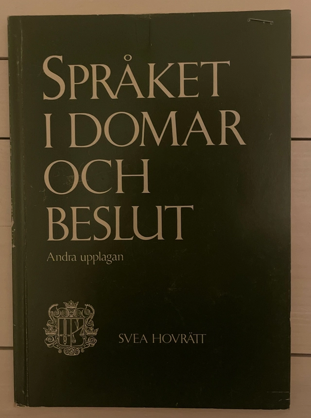 Språket i domar och beslut; Sverige. Svea hovrätt; 1987