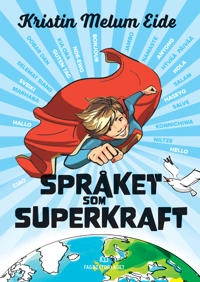 Språket som superkraft; Kristin Melum Eide; 2022