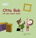 Språkförståelse Häfte D Otto Bob och den stulna tavlan; Martin Widmark; 2006
