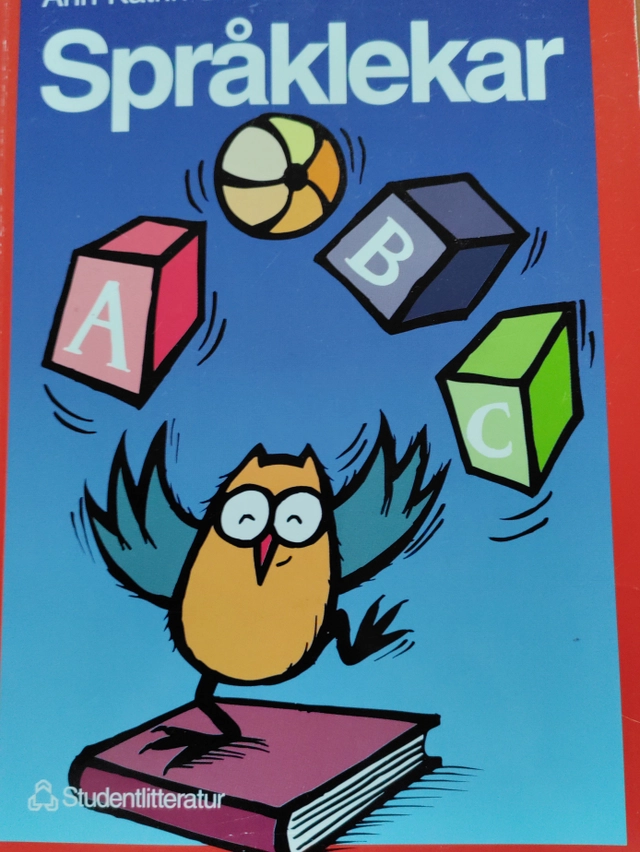 Språkglädje : språklekar i förskola och skola; Ann-Katrin Svensson; 1995