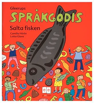 Språkgodis Salta fisken; Camilla Hörlin; 2003