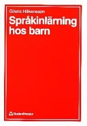 Språkinlärning hos barn; Gisela Håkansson; 1998