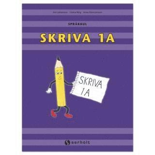 Språkkul Skriva 1A (1 st); Anna-Stina Jonsson, Anna-Stina Jonsson, Ann Johansson, Ann Johansson, Carina Ring, Carina Ring; 2011