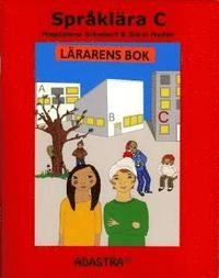 Språklära Del C Lärarens bok; Magdalena Schubert, Görel Hydén; 2010