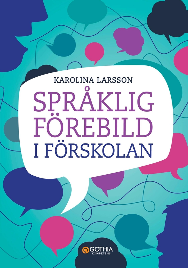 Språklig förebild i förskolan; Karolina Larsson; 2026