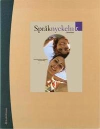 Språknyckeln C - lärarmaterial; Ingrid Lennartson-Hokkanen, Ragnhild Odin; 2009