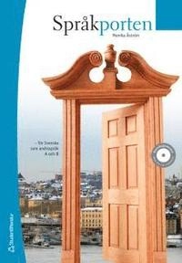 Språkporten - för svenska som andraspråk A och B; Monika Åström; 2006