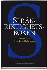 Språkriktighetsboken; Svenska språknämnden; 2011