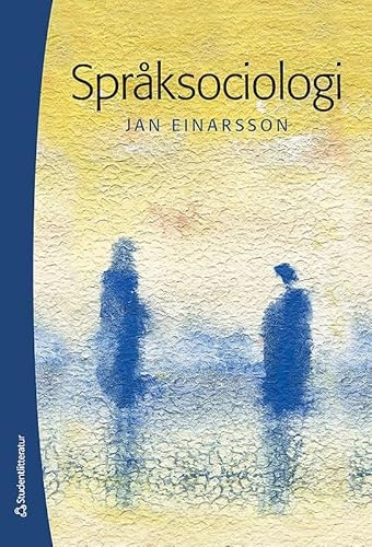 Språksociologi; Jan Einarsson; 2009