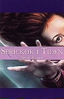 Sprickor i tiden; Vivien Alcock; 1998