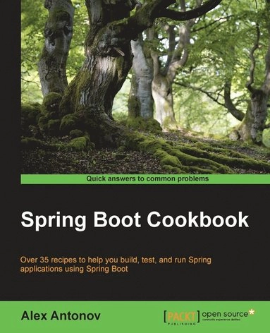 Spring Boot Cookbook; Alex Antonov; 2015