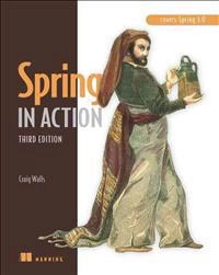 Spring in action; Craig Walls; 2011
