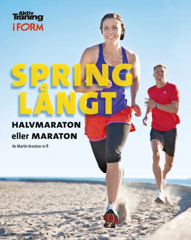 Spring långt : halvmaraton eller maraton; Martin Kreutzer; 2012