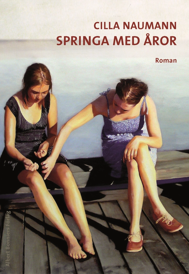 Springa med åror; Cilla Naumann; 2012