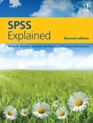 SPSS explained; (Perry Roy) Perry R. Hinton; 2014