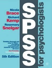 SPSS for psychologists; Nicola Brace; 2012