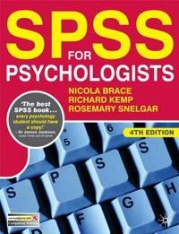 SPSS for psychologists; Nicola Brace; 2009