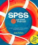 SPSS survival manual : a step by step guide to data analysis using SPSS for Windows (Version 12); Julie Pallant; 2005