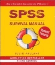 SPSS survival manual : a step by step guide to data analysis using SPSS for Windows (version 15); Julie Pallant; 2007