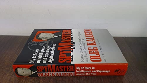 Spymaster : my 32 years in intelligence and espionage against the west; Oleg Danilovič Kalugin; 1994