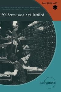 SQL Server 2000 XML Distilled; K. Williams, B. Likes, A. Novick, D. Barnes, P. Morris; 2002